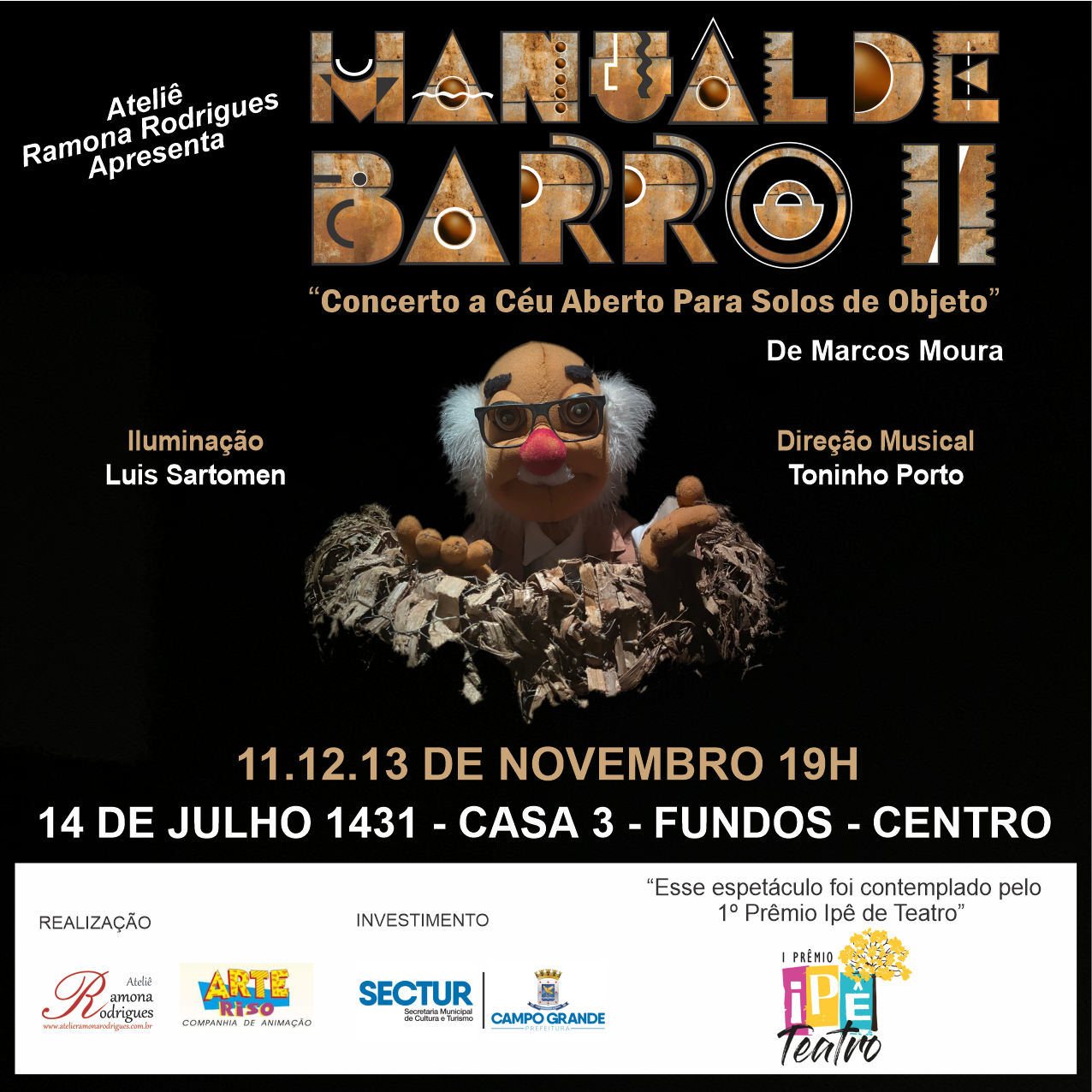 Peça “Manual de Barro II – Concerto a Céu Aberto Para Solos de Objeto” será apresentada na Capital